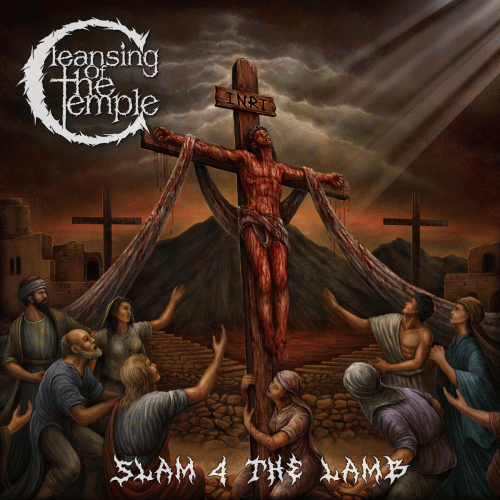 Cleansing Of The Temple : Slam 4 the Lamb